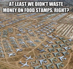 At least we didn't waste money on food stamps, right?